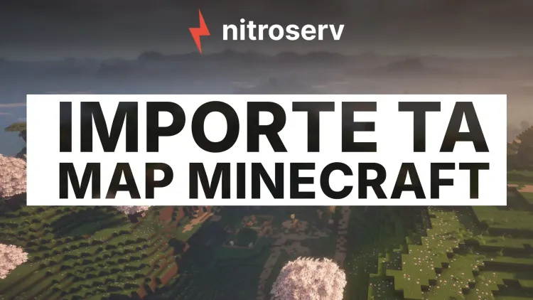 Importe une map Minecraft sur ton serveur nitroserv