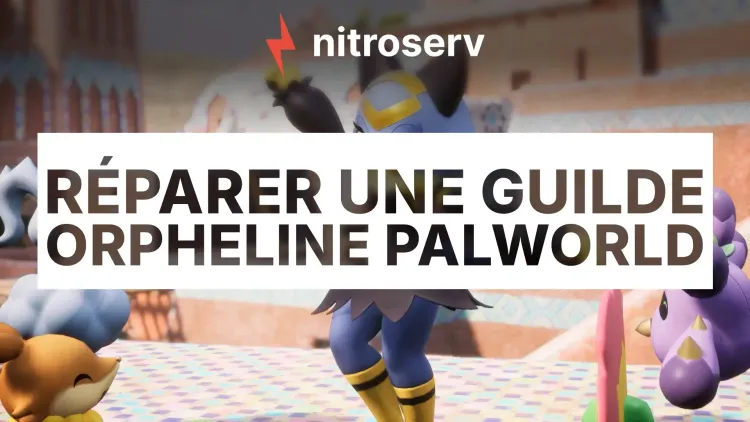 Réparer une guilde orpheline sur Palworld (suppression ou inactivité du chef)